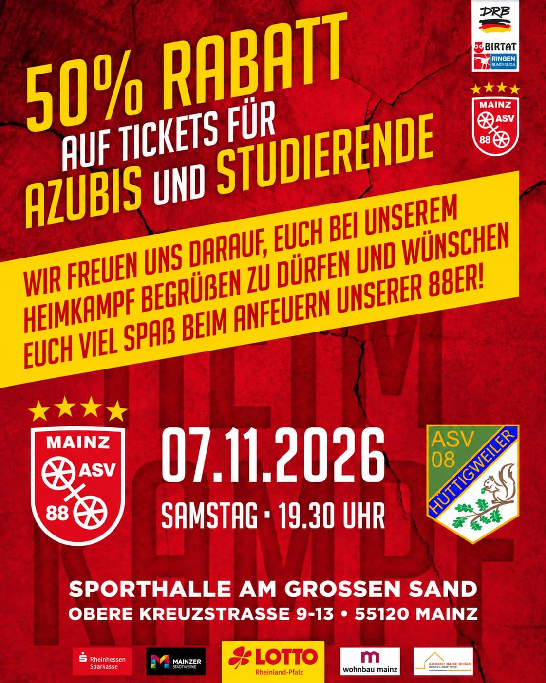 Plakat zum Heimkampf ASV Mainz 88 gegen ASV Hüttigweiler am 7. November 2026 um 19:30 Uhr mit 50 Prozent Ticketrabatt für Studierende und Azubis